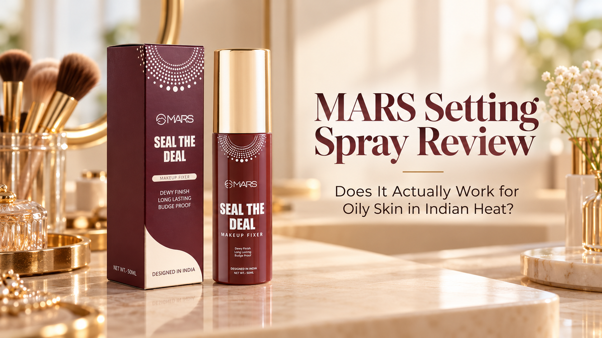MARS Setting Spray Review - Does It Actually Work for Oily Skin in Indian Heat?
