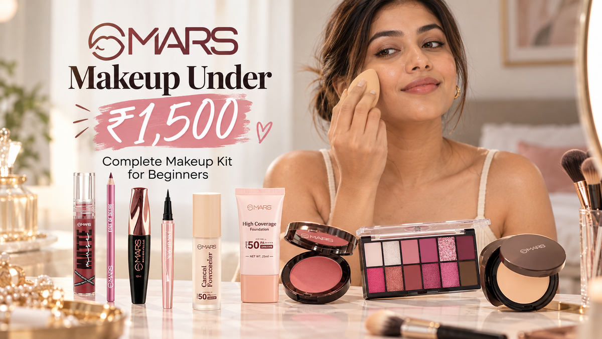 Complete Makeup Kit for Beginners in India Under Rs 1,500 - Built Entirely with MARS Cosmetics