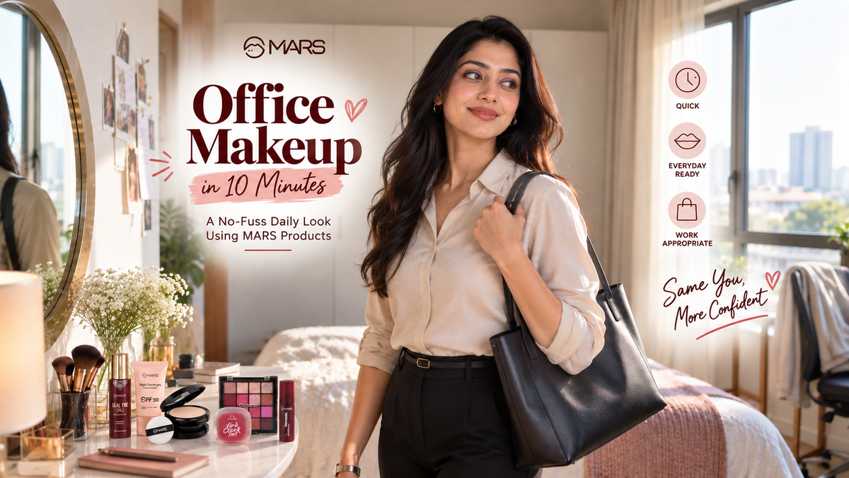 Office Makeup in 10 Minutes: A No-Fuss Daily Look Using MARS Products